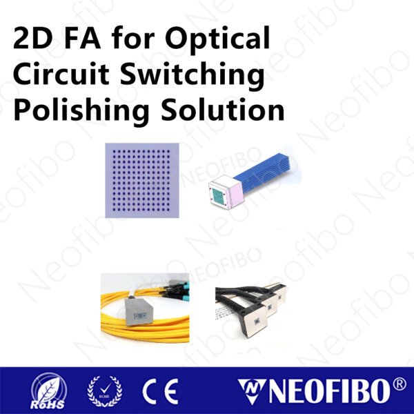 2D FA for Optical Circuit Switching Polishing Solution